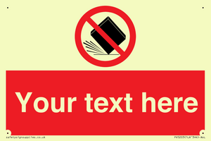 Custom Do Not Drop Sign